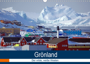 Kalender 2022: Grönland - Der wilde, weiße Westen